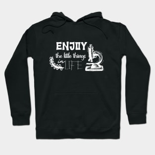 Enjoy The Little Things In life Hoodie